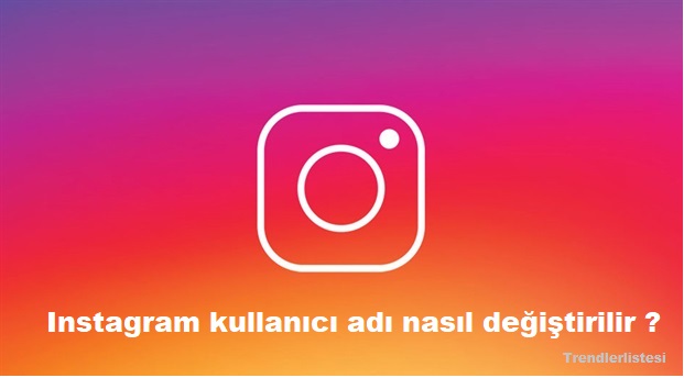 Instagram kullanıcı adı nasıl değiştirilir